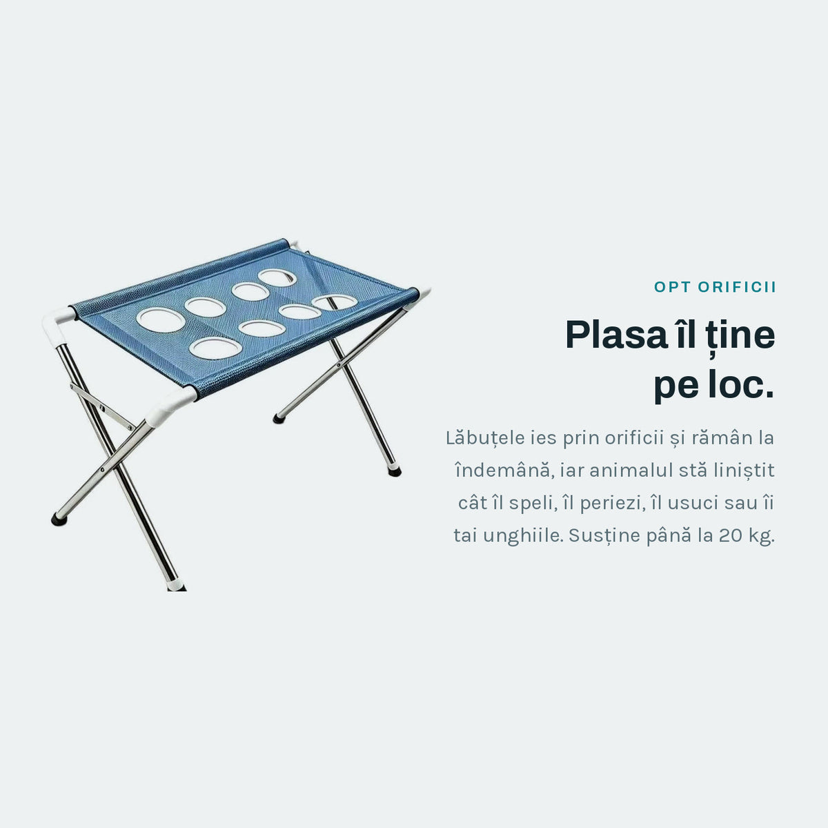 Plasa cu opt orificii ține animalul pe loc