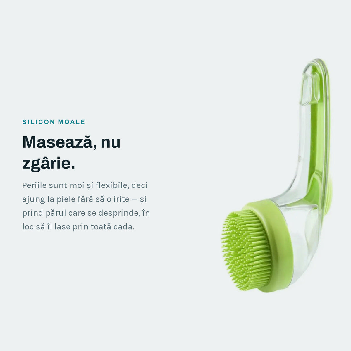 Perii din silicon moale, care nu zgârie